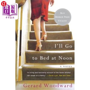 海外直订I'll Go to Bed at Noon 我将在中午睡觉